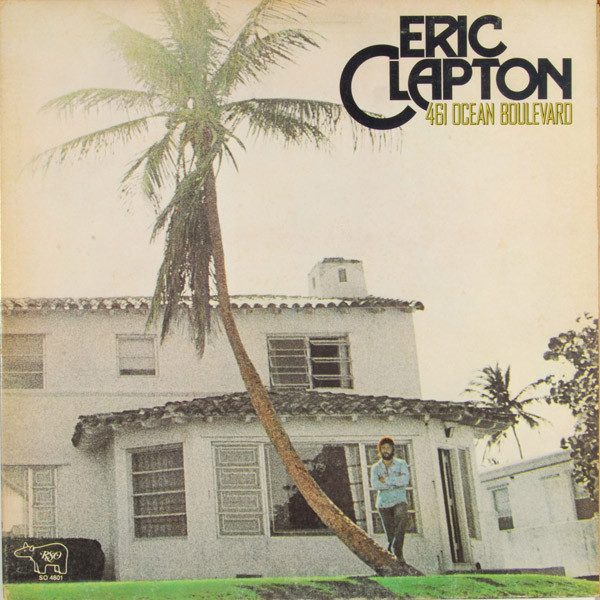 Eric Clapton: 461 Ocean Boulevard (1974)